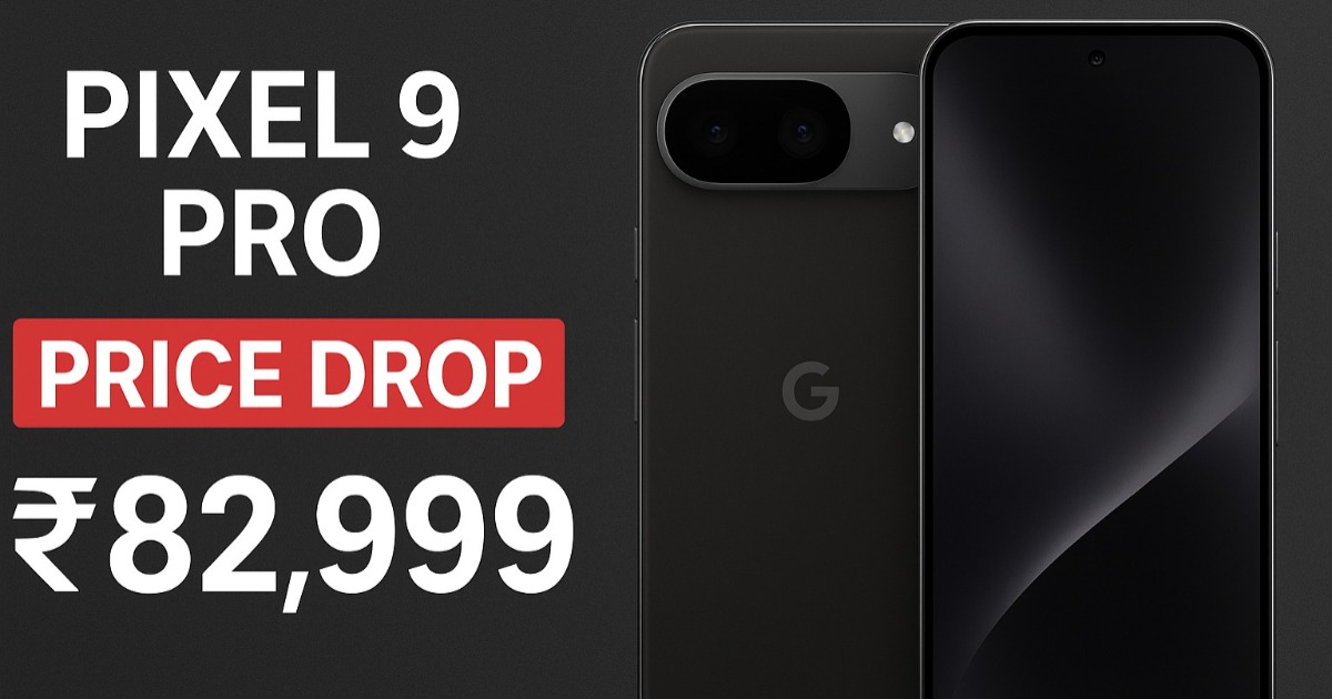 📉 Pixel 9 Pro Price Drop in India (August 2025)